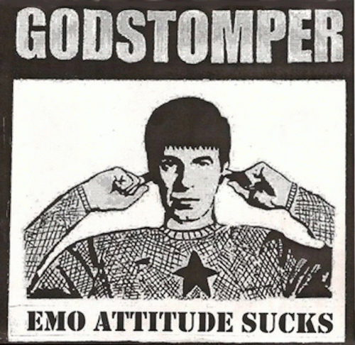 Godstomper : Emo Attitude Sucks